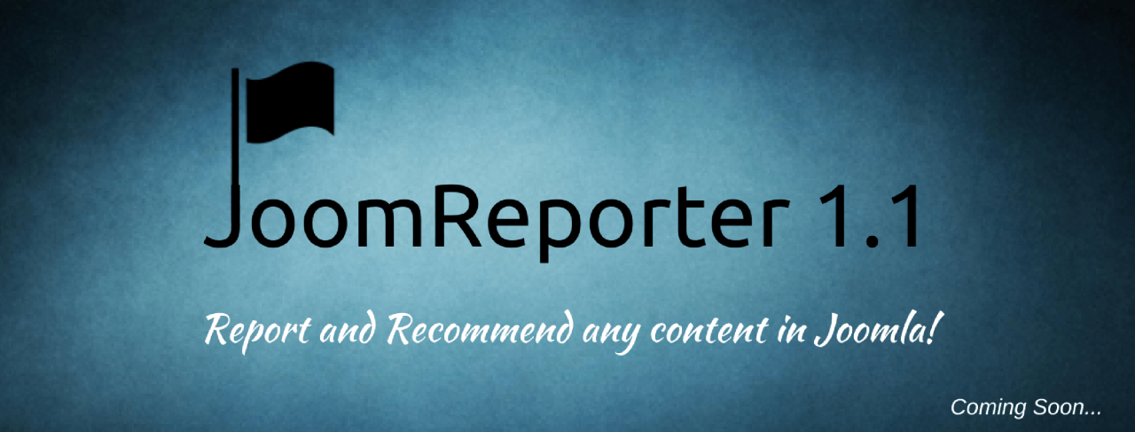 Curious to know what's lined up for JoomReporter 1.1?